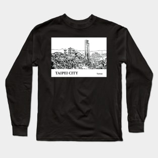 Taipei City - Taiwan Long Sleeve T-Shirt